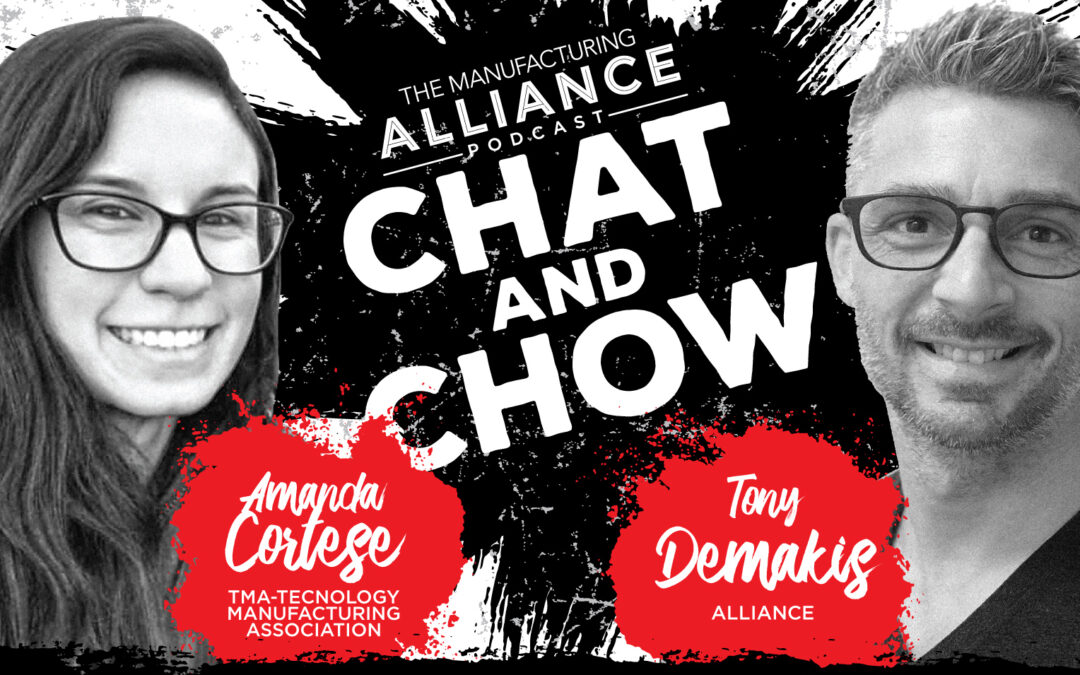 The Manufacturing Alliance Podcast Presents: Amanda Cortese | TMA