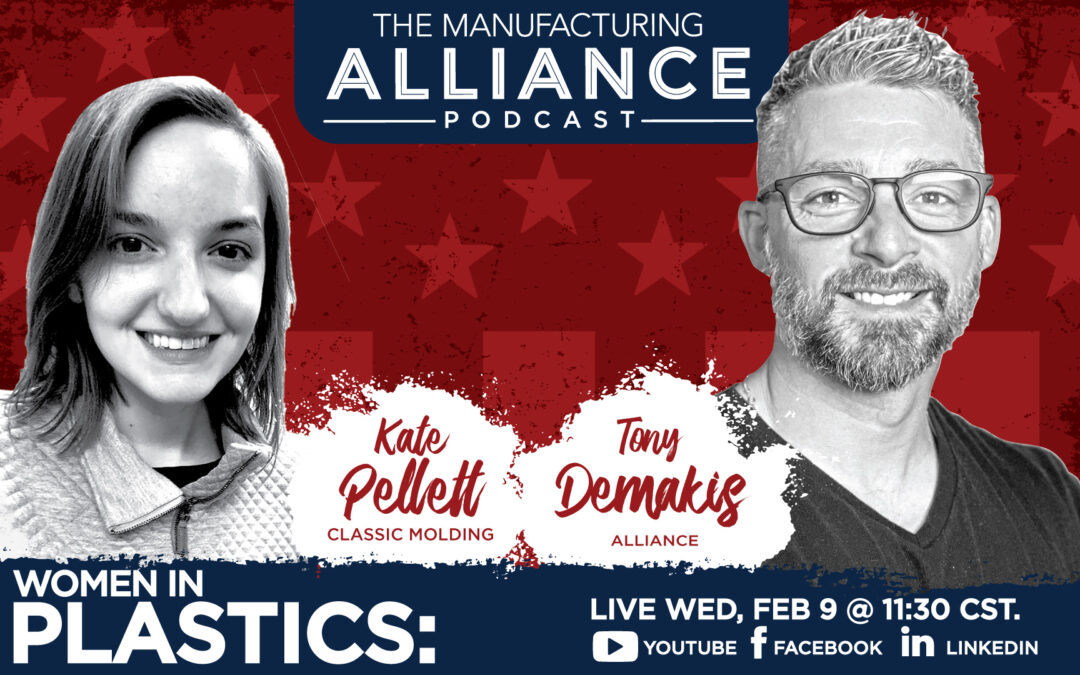 The Manufacturing Alliance Podcast Presents: Kate Pellett
